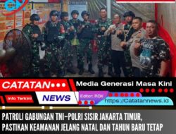 Patroli Gabungan TNI–Polri Sisir Jakarta Timur, Pastikan Keamanan Jelang Natal dan Tahun Baru Tetap Kondusif