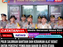 Polri Salurkan Bantuan dan Kerahkan Alat Berat untuk Percepat Pemulihan Banjir di Aceh Utara