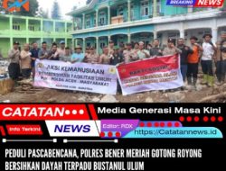 Peduli Pascabencana, Polres Bener Meriah Gotong Royong Bersihkan Dayah Terpadu Bustanul Ulum