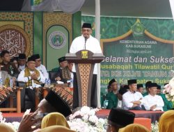 Buka MTQ ke-47 Sukabumi, Bupati Sukabumi: Bumikan Al-Qur’an demi Sukabumi Mubarakah