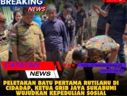 Peletakan Batu Pertama Rutilahu di Cidadap, ketua GRIB Jaya Sukabumi Wujudkan Kepedulian Sosial
