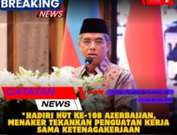 Hadiri HUT ke-108 Azerbaijan, Menaker Tekankan Penguatan Kerja Sama Ketenagakerjaan